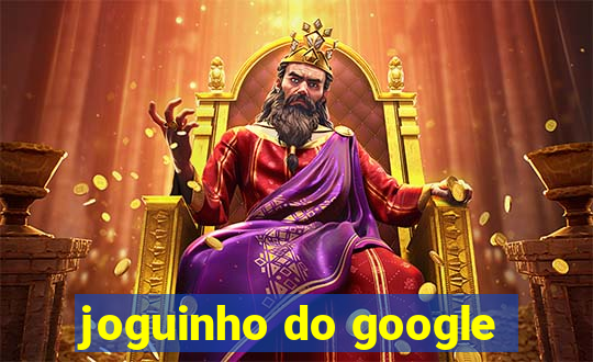 joguinho do google